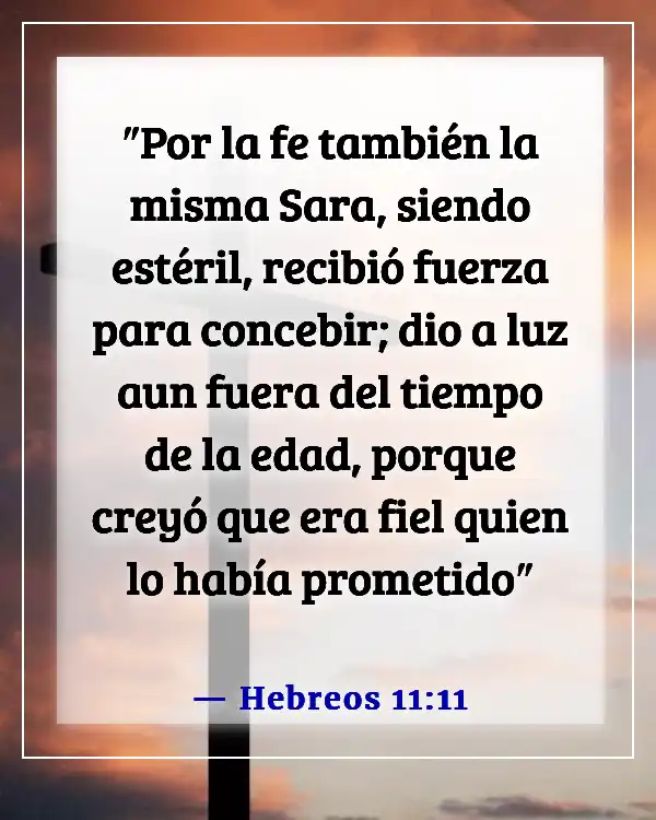 Versículos de la Biblia sobre recordar la fidelidad de Dios (Hebreos 11:11)