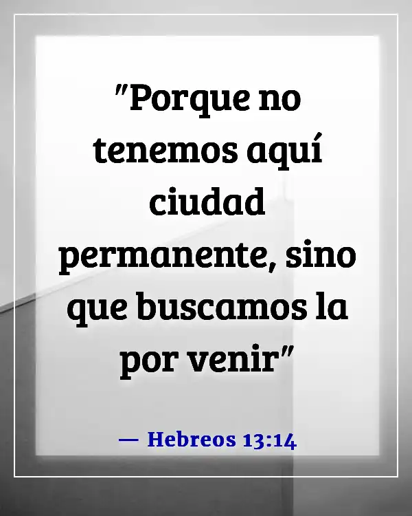 Versículo de la Biblia sobre el paso rápido del tiempo (Hebreos 13:14)