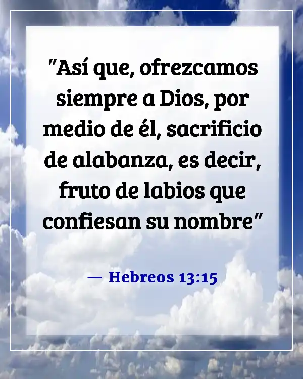 Versículos de la Biblia sobre compartir tu testimonio (Hebreos 13:15)