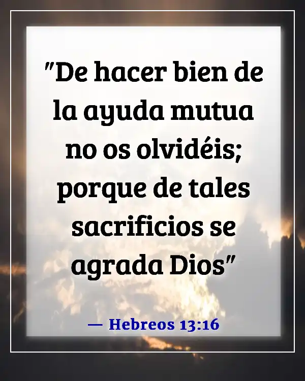 Versículos de la Biblia sobre los pobres siendo ricos (Hebreos 13:16)