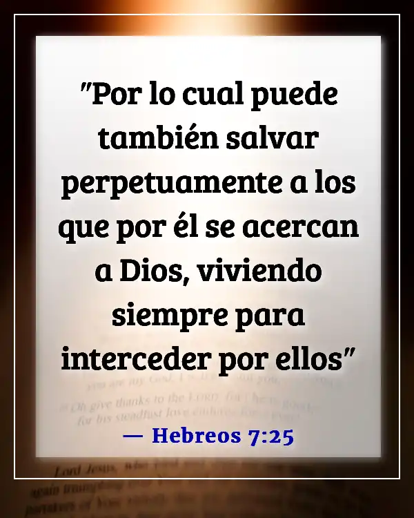 Versículos bíblicos sobre la salvación garantizada (Hebreos 7:25)