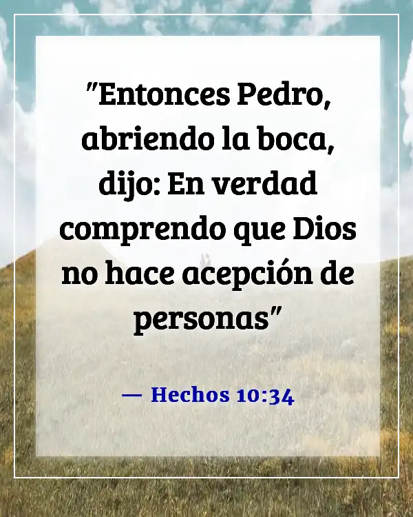 Versículos de la Biblia sobre la importancia de cada persona (Hechos 10:34)