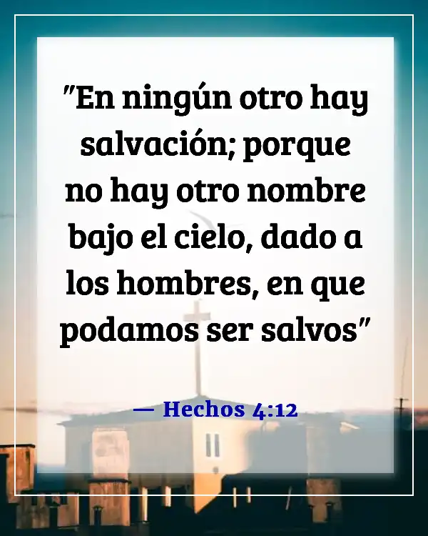 Versículo de la Biblia sobre salvar almas perdidas (Hechos 4:12)