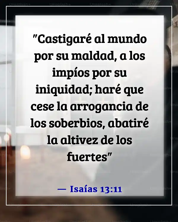 Versículos de la Biblia sobre Dios destruyendo a los malvados (Isaías 13:11)