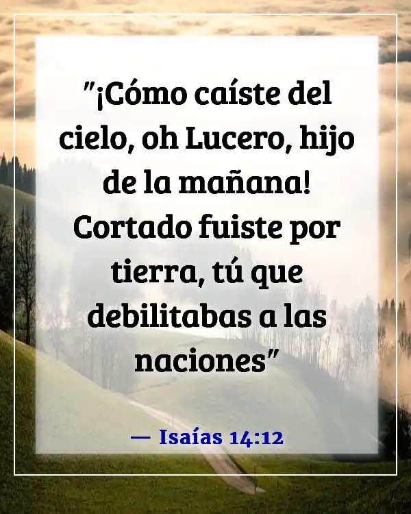 Versículos de la Biblia sobre el diablo robando tu alegría (Isaías 14:12)