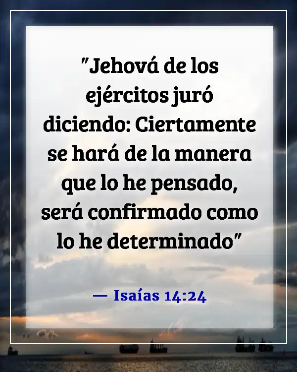 Versículos de la Biblia sobre encontrar tu propósito (Isaías 14:24)