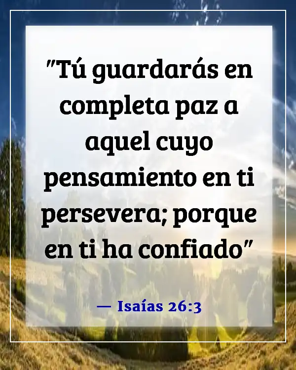 Versículos de la Biblia sobre mantener la calma en la tormenta y confiar en Dios (Isaías 26:3)