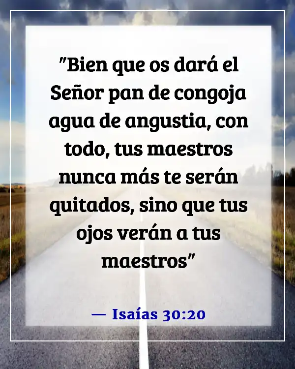 Versículo de la Biblia sobre cómo Dios disciplina a quienes ama (Isaías 30:20)