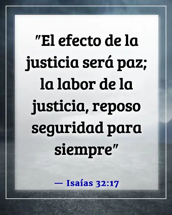 Versículos de la Biblia sobre el silencio y la soledad (Isaías 32:17)