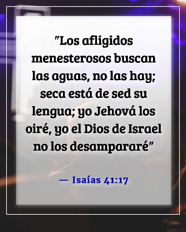 Versículos de la Biblia sobre los pobres siendo ricos (Isaías 41:17)