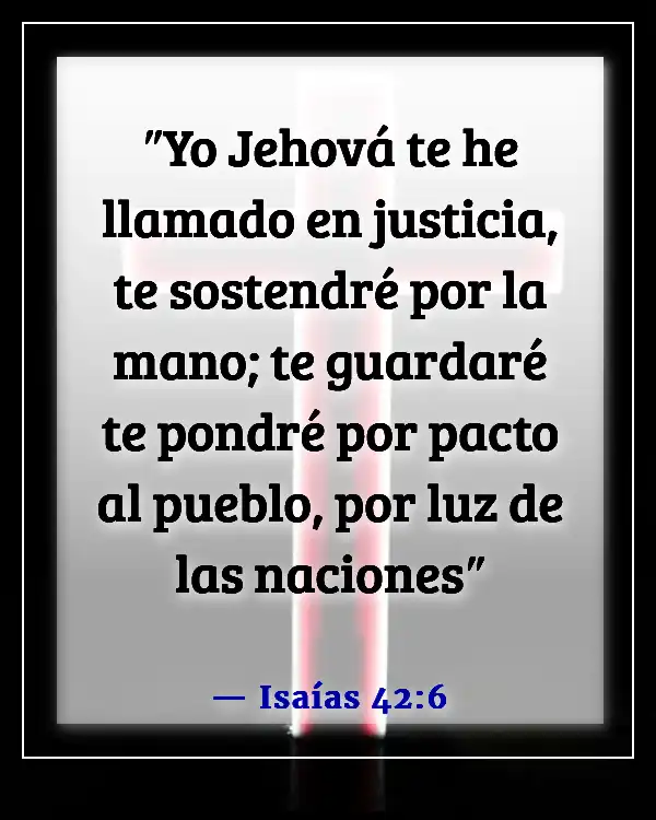 Versículos de la Biblia sobre Jesús como la Luz (Isaías 42:6)