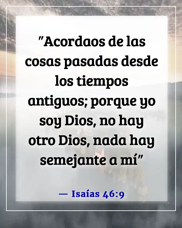 Versículos de la Biblia sobre recordar a Dios (Isaías 46:9)