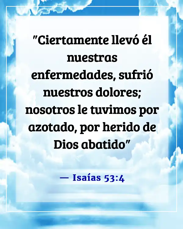 Versículo bíblico para el sacrificio de un padre (Isaías 53:4)