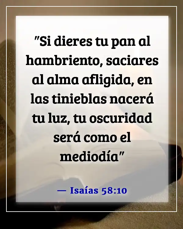 Versículo de la Biblia sobre ayudar a los demás sin reconocimiento (Isaías 58:10)