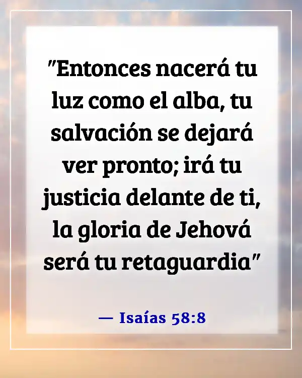 Versículos de la Biblia sobre Dios sanando a los enfermos (Isaías 58:8)