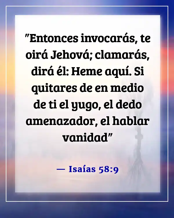 Versículos de la Biblia sobre Dios respondiendo a las oraciones (Isaías 58:9)