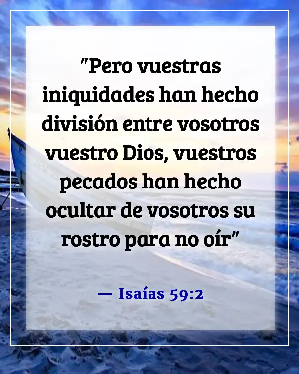 Versículos de la Biblia sobre hacer lo malo cuando conoces lo correcto (Isaías 59:2)