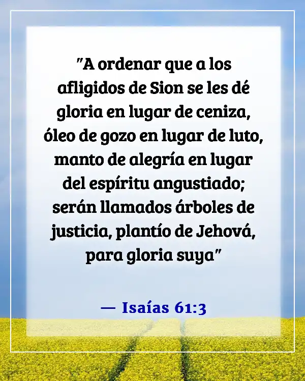 Versículos de la Biblia sobre cómo Dios convierte lo malo en bueno (Isaías 61:3)