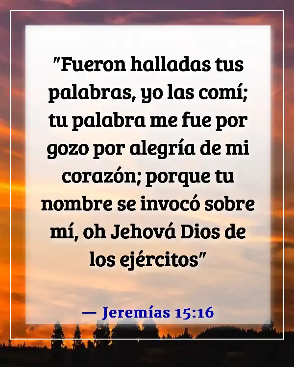 Versículos de la Biblia para hacerte feliz (Jeremías 15:16)