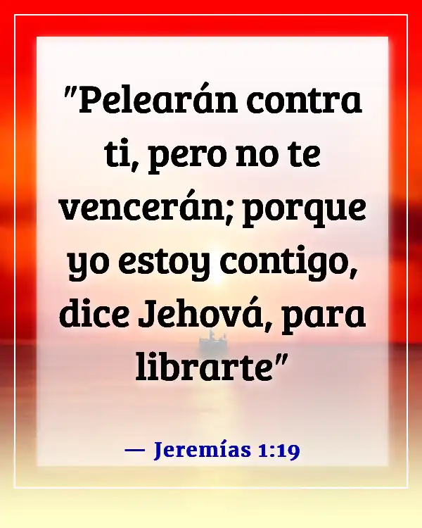 Versículos de la Biblia sobre defenderse a uno mismo (Jeremías 1:19)