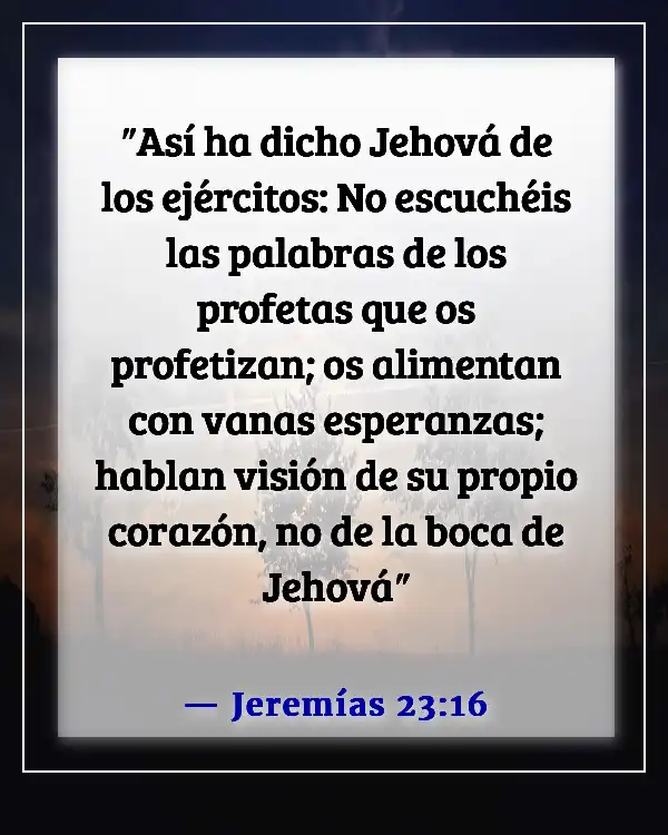 Versículos de la Biblia sobre el engaño en los últimos días (Jeremías 23:16)