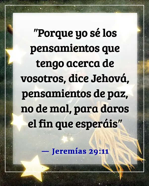 Versículos de la Biblia sobre sentirse emocionalmente inestable y agotado (Jeremías 29:11)