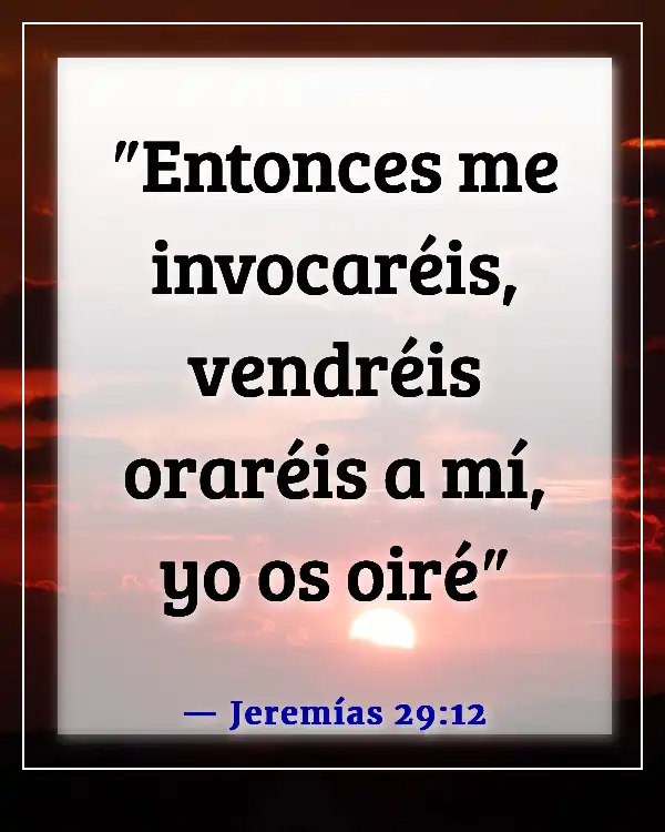 Lucha tus batallas con oración de rodillas versículos de la Biblia (Jeremías 29:12)