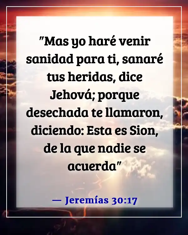 Versículos de la Biblia sobre la victoria sobre las enfermedades y dolencias (Jeremías 30:17)