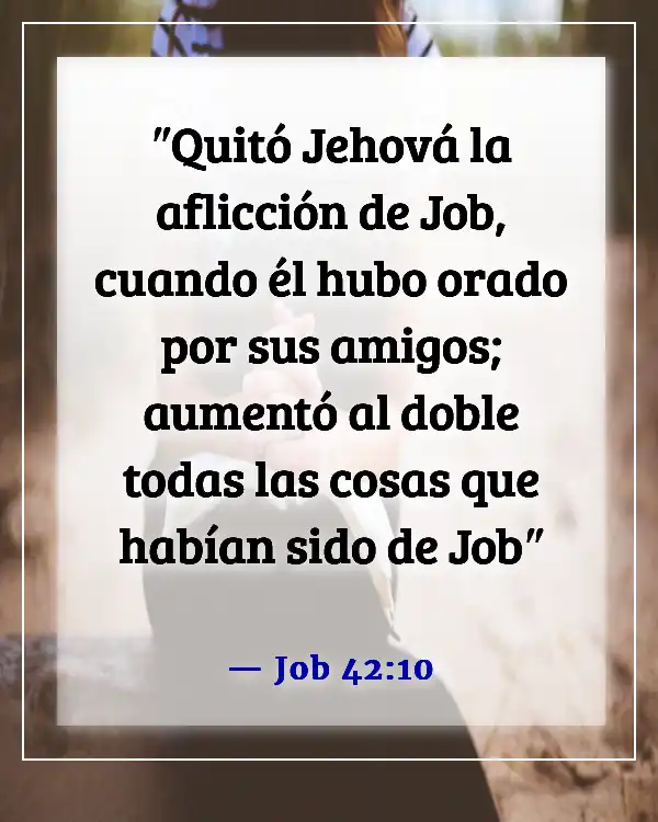 Versículos de la Biblia sobre cómo Dios convierte lo malo en bueno (Job 42:10)