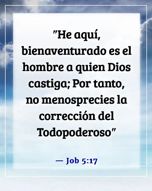 Versículo de la Biblia sobre cómo Dios disciplina a quienes ama (Job 5:17)