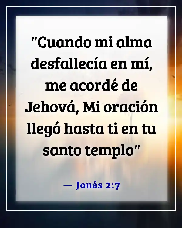 Versículos de la Biblia sobre recordar a Dios (Jonás 2:7)