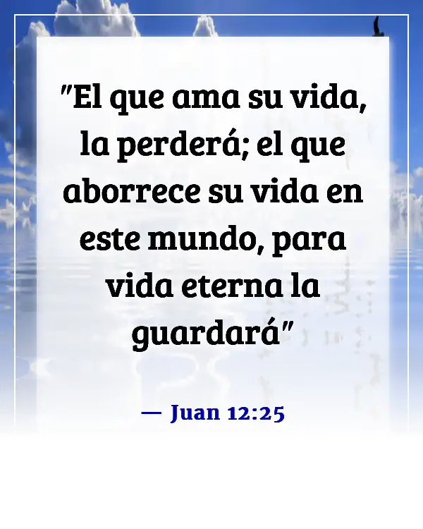 Versículos de la Biblia sobre dejar a la familia por Dios (Juan 12:25)