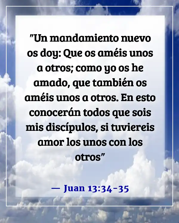 Versículos de la Biblia para relaciones en dificultades (Juan 13:34-35)