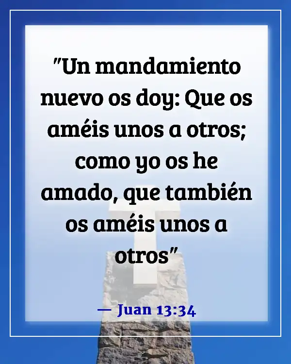 Versículos de la Biblia sobre el amor propio (Juan 13:34)