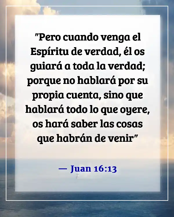 Versículos de la Biblia sobre la guía en la toma de decisiones (Juan 16:13)