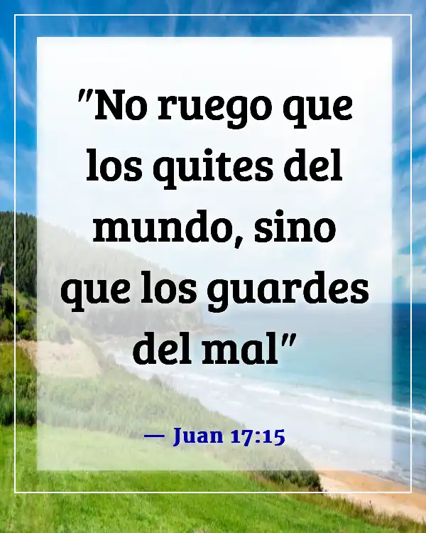 Versículos de la Biblia para alejar los espíritus malignos (Juan 17:15)