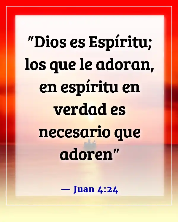 Versículos de la Biblia para alentar al equipo de adoración (Juan 4:24)