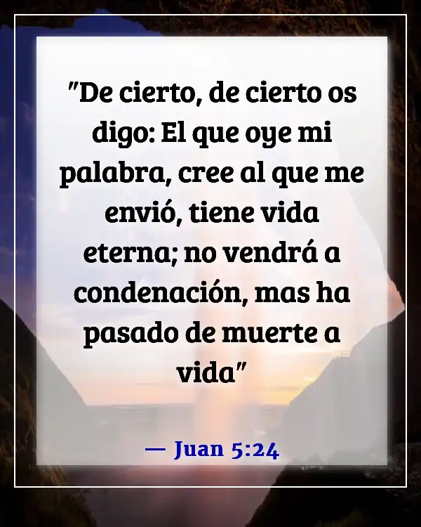 Versículos de la Biblia sobre Ausente del Cuerpo, Presente con el Señor (Juan 5:24)