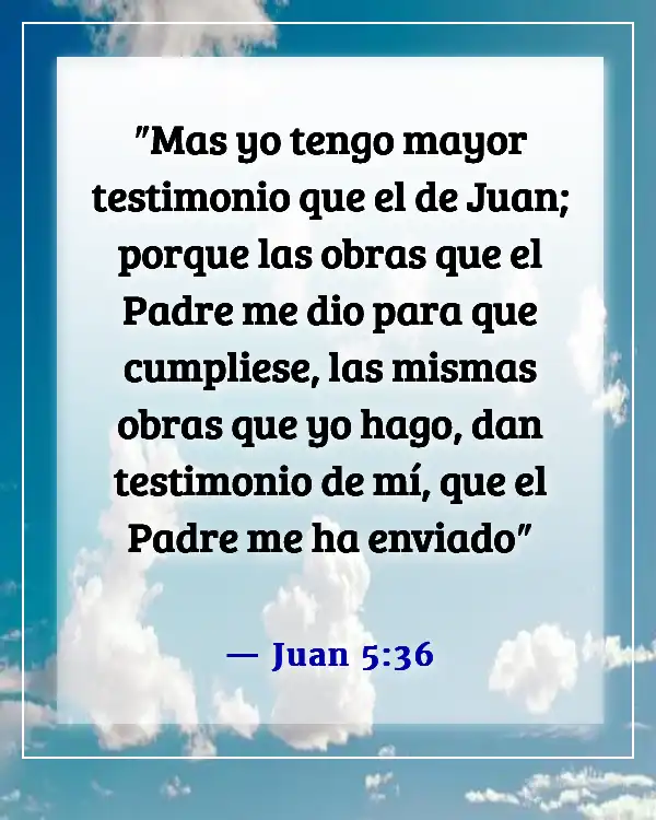 Versículos de la Biblia sobre Jesús cumpliendo la voluntad del Padre (Juan 5:36)