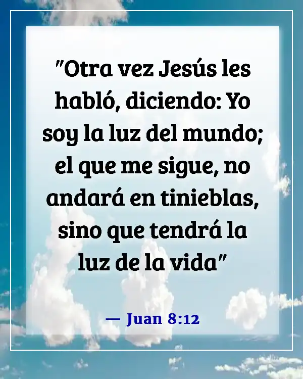 Versículos de la Biblia sobre Jesús siempre estando con nosotros (Juan 8:12)