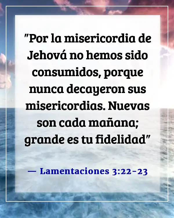 Versículos de la Biblia sobre sentirse emocionalmente inestable y agotado (Lamentaciones 3:22-23)