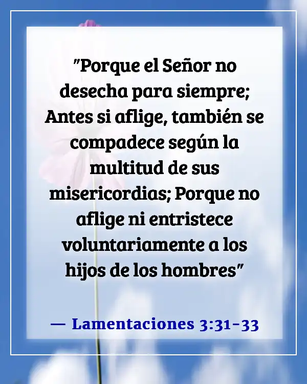 Versículos bíblicos para la muerte inesperada de un niño (Lamentaciones 3:31-33)