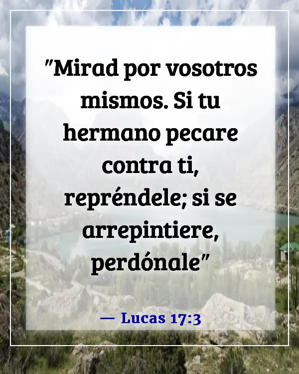 Versículos de la Biblia sobre alguien que te hace mal (Lucas 17:3)