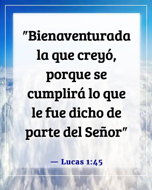 Versículos de la Biblia sobre ser una mujer independiente (Lucas 1:45)