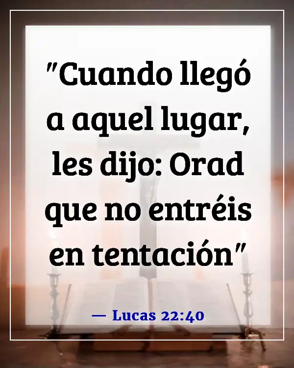 Versículos de la Biblia sobre la oración de apertura (Lucas 22:40)