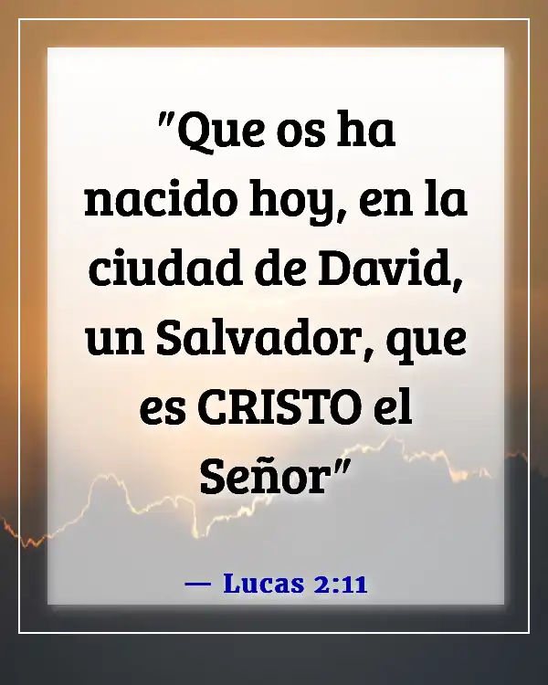 Versículos de la Biblia sobre el gozo al mundo, el Señor ha venido (Lucas 2:11)