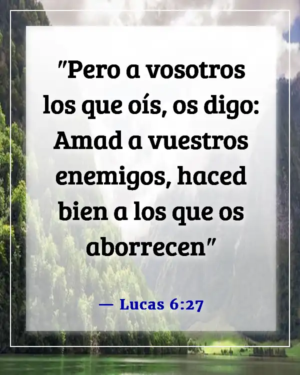 Versículos de la Biblia sobre Jesús amando a todos por igual (Lucas 6:27)