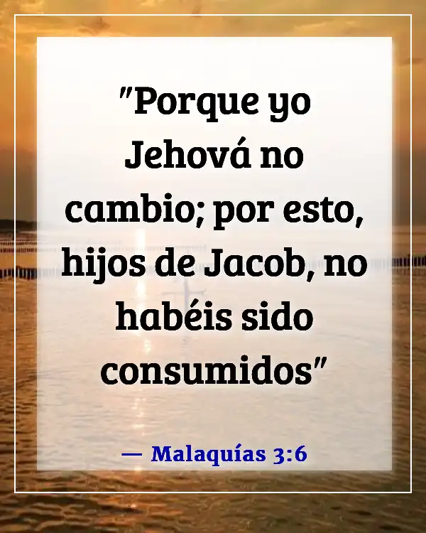 Versículos de la Biblia sobre que Dios no miente (Malaquías 3:6)