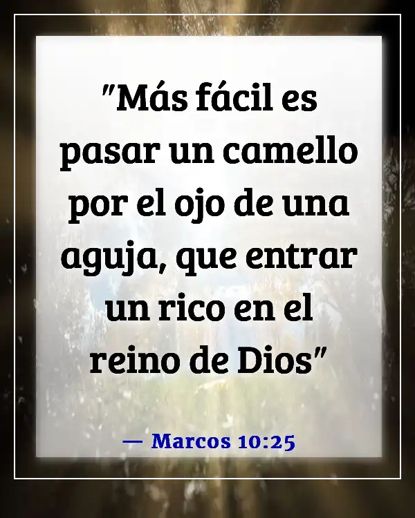 Versículos bíblicos sobre advertencia a los ricos (Marcos 10:25)