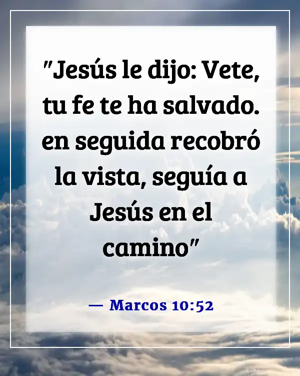 Versículos de la Biblia sobre el dolor físico y la sanación (Marcos 10:52)